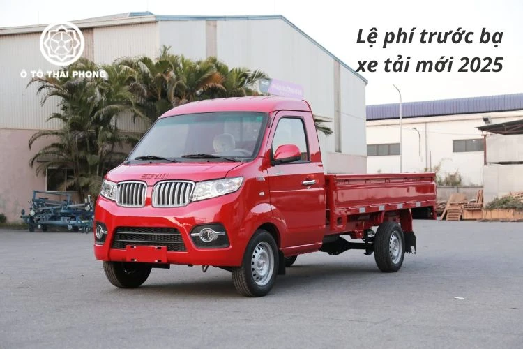 Cập nhật lệ phí trước bạ xe tải mới 2025 Lệ phí trước bạ xe tải mới 2025: Cách tính chuẩn và thủ tục nộp thuế mới nhất